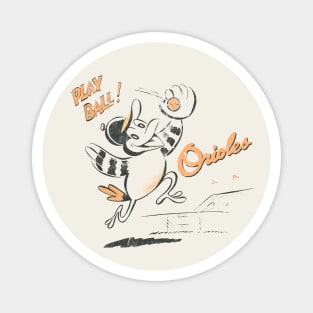 Vintage Baltimore Orioles - Play Ball! Magnet